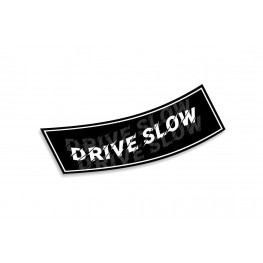 Slap lipdukas Drive Slow